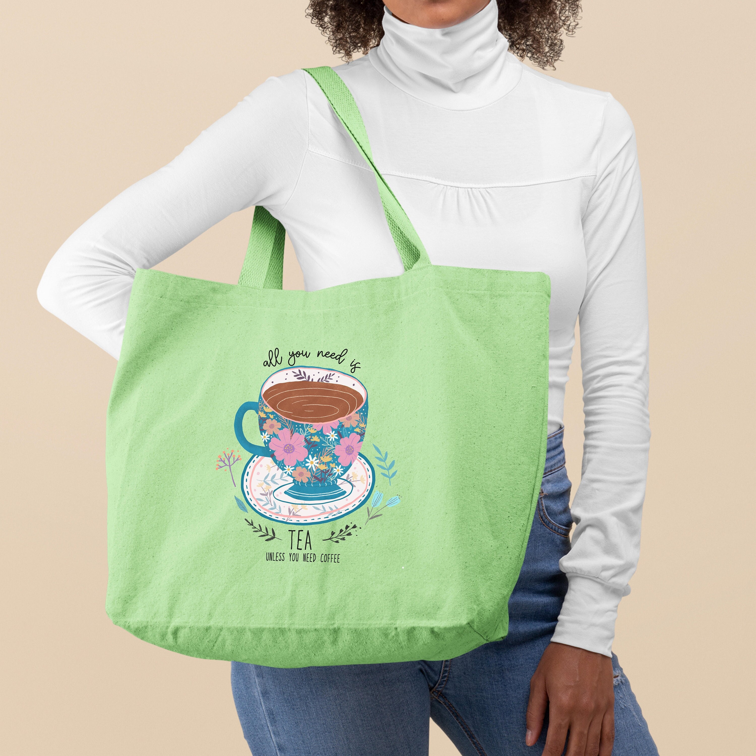 Tea Lover Tote Bag, All You Need Is Tea Unless You Need Coffee Tote Bag, Canvas Tote Bag, Unique Gift, Teacher Bag,Shopping Bag,Shoulder Bag