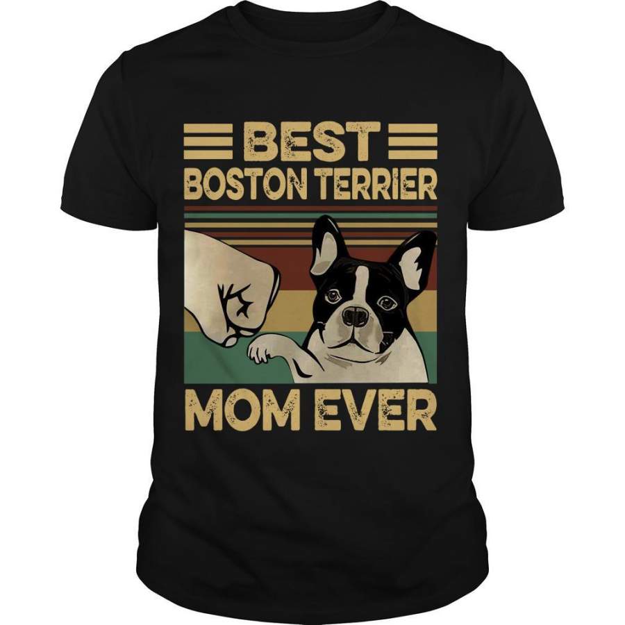 Best Boston Terrier Mom Ever Vintage Shirt Trending T Shirt