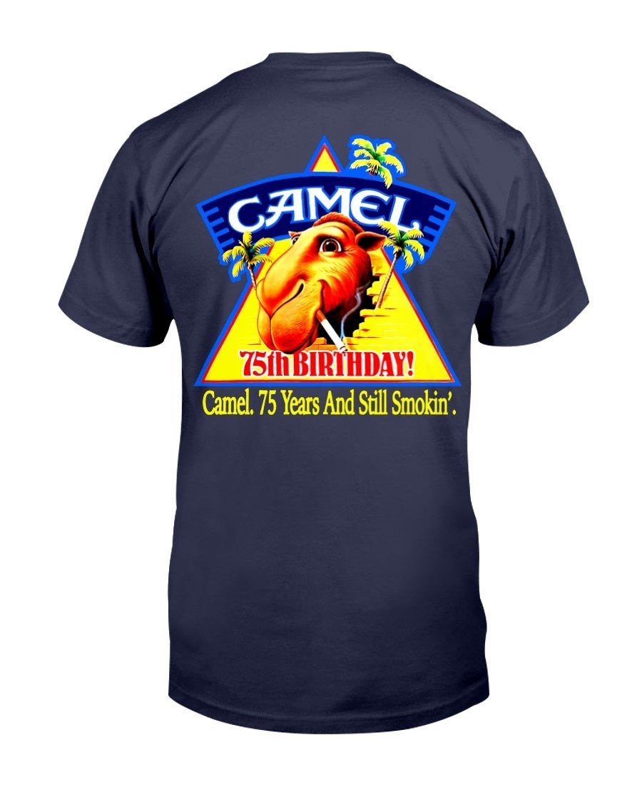 Vintage 1988 Camel 75Th Birthday Shirt Camel 75 Years And Still Smokin 1988 Rjreynold Tobacco Co T Shirt 210911