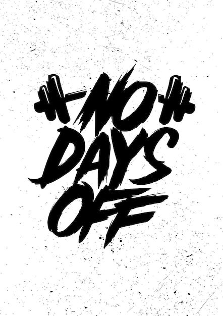 Premium Vector | No Days Off. Vintage lettering poster. Gym bodybilding motivation quote