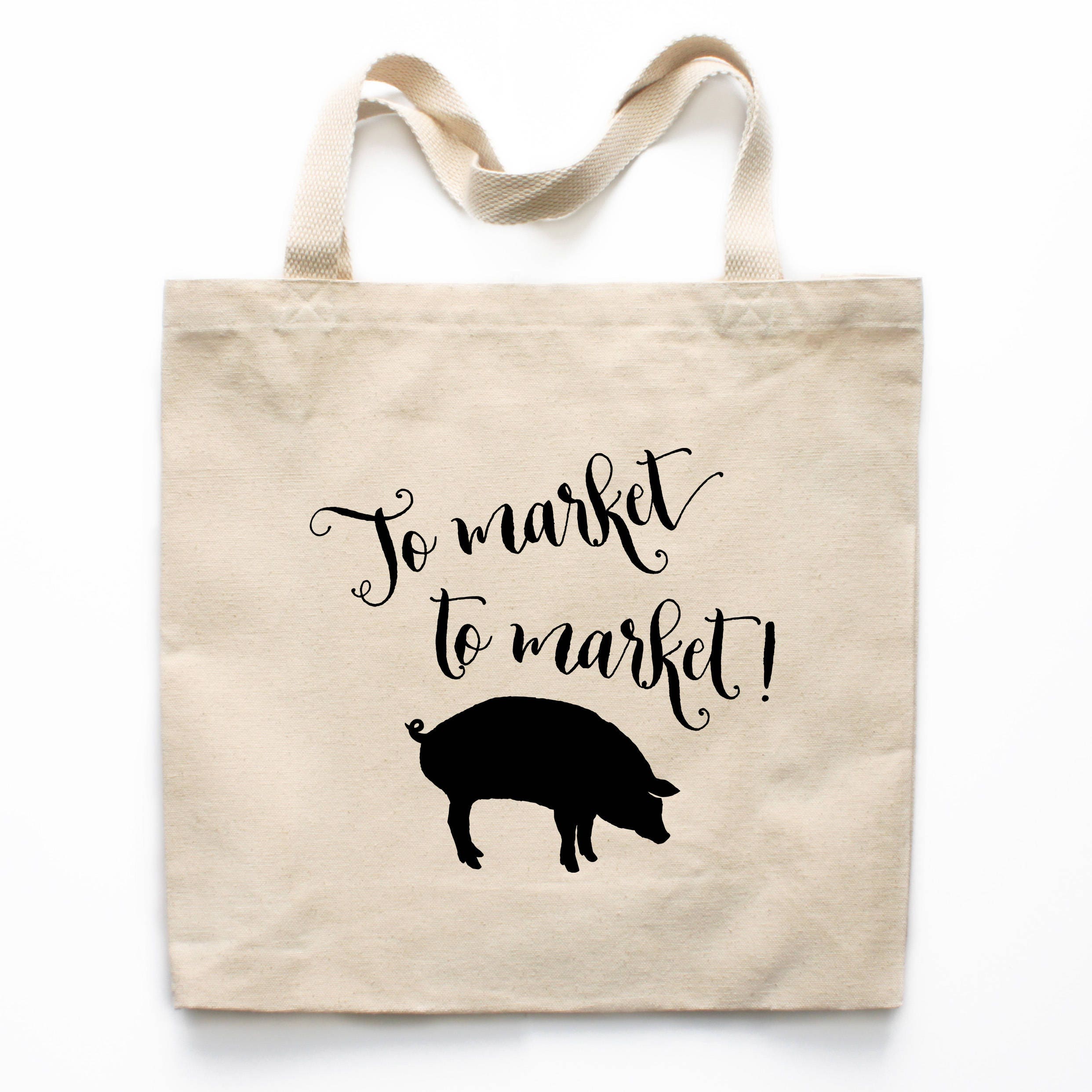 Funny Farmers Market Tote Bag, To Market to Buy a Fat Pig, Farm Market Tote Bag, Canvas Market Bag, Shopping Bag, Reusable Grocery Bag 0205