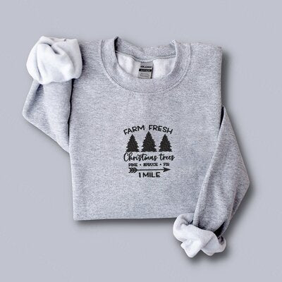 Farm Fresh Christmas Trees Embroidered Sweatshirt 2D Crewneck Sweatshirt All Over Print Sweatshirt For Women Sweatshirt For Men Sws3919