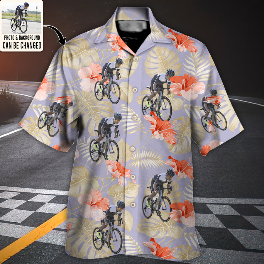 Cycling You Want Tropical Style Custom Photo – Hawaiian Shirt – Personalized Photo Gifts