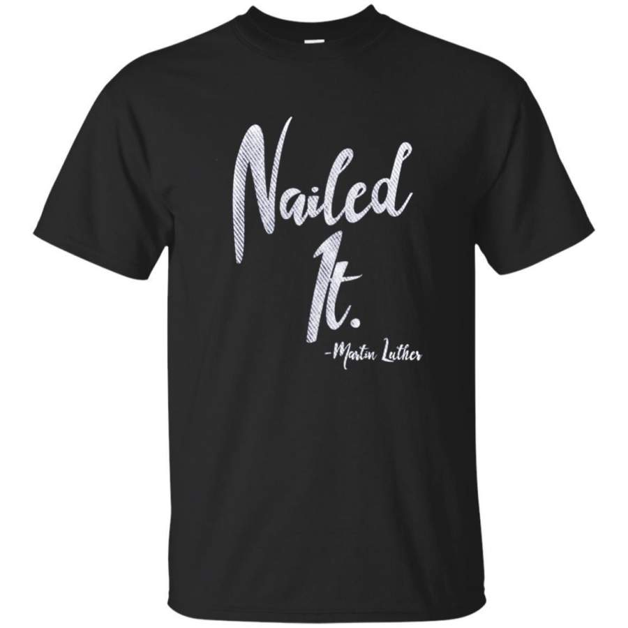 AGR Funny Martin Luther Quote Distressed T-shirt