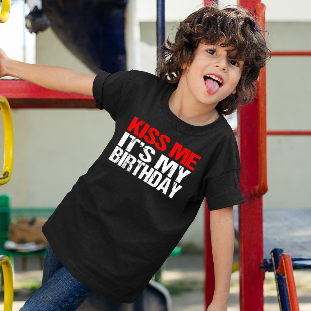 Kiss Me It'S My Birthday Shirt Funny Kissing Quotes Kids T Shirt