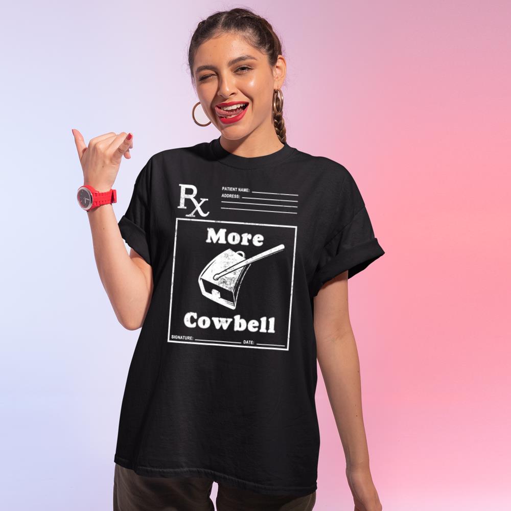 Funny More Cowbell Fever Novelty Comedy Quote T-Shirt Hoodie Sweatshirt T Shirts