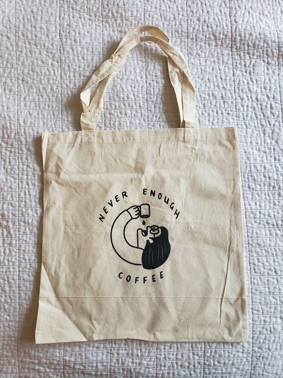 Coffee Tote Never Enough Bag