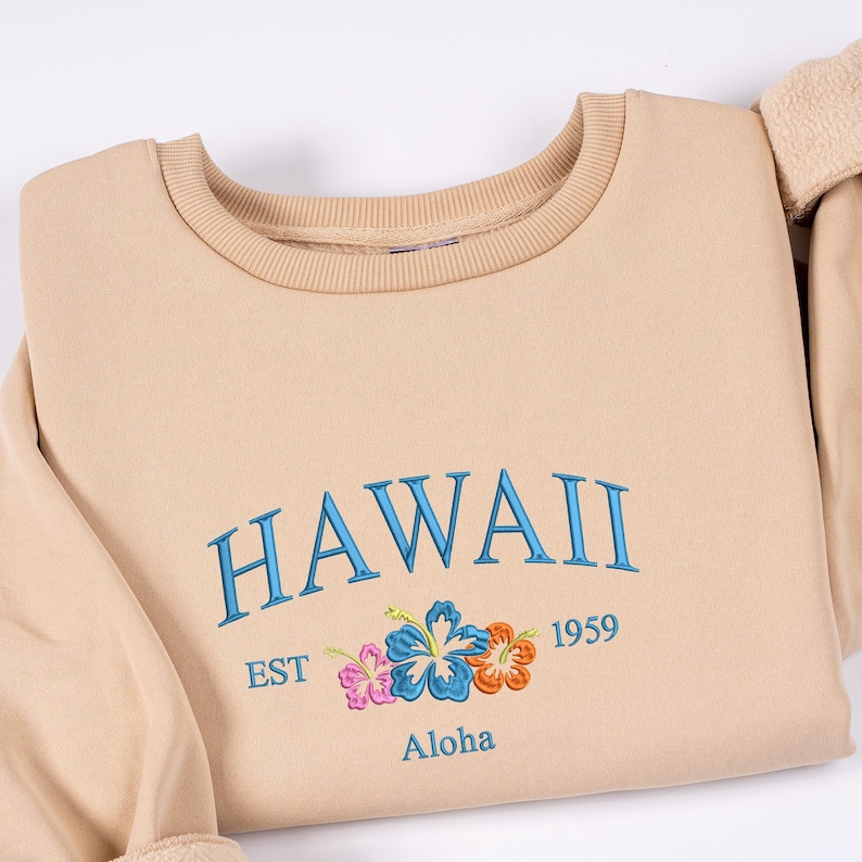 Embroidered Hawaii Aloha State Sweatshirt, Aloha Hawaii Unisex Tshirt Great for Men and Women Sweater Tshirt or Hoodie Sweatshirt