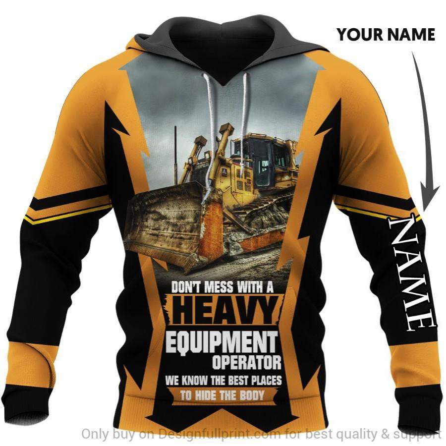 Dont Mess With A Heavy Equipment Ope &hellip;