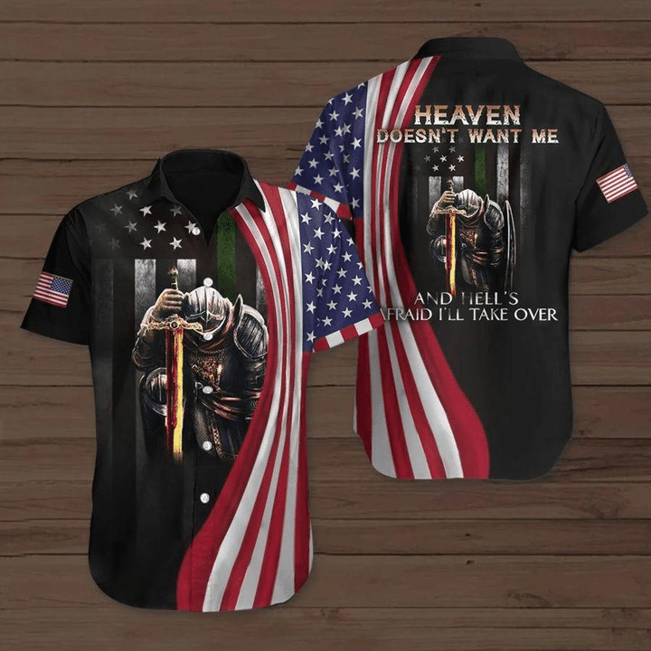 Heaven Don’T Want Me And Heel’S Fraid I’Ll Take Over Independence Day Patriotic Hawaiian Shirt