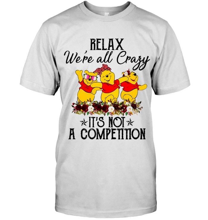 Relax Were All Crazy Its Not A Compe &hellip;