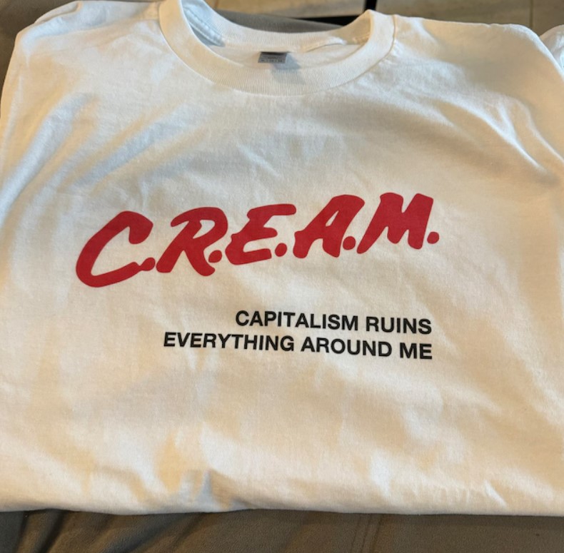 Cream Capitalism Ruins Everything Around Me Tee Shirt Outfit