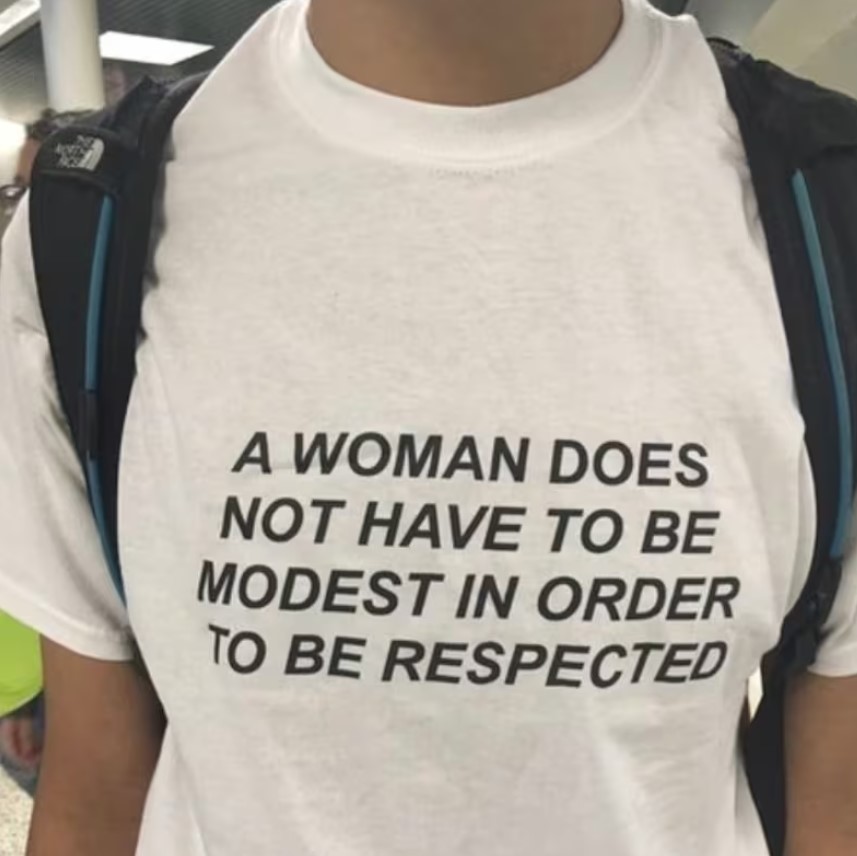 A Woman Doest Not Have To be Modest In Order To Be Respected Tee Shirt Outfits