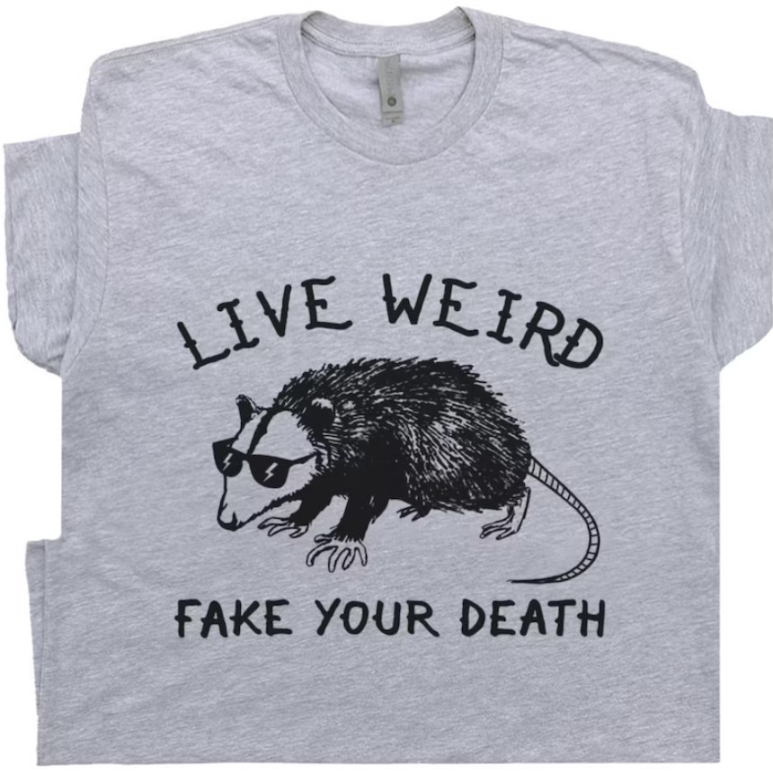 Live Weird Fake Your Death Rat Tee Shirt Outfits