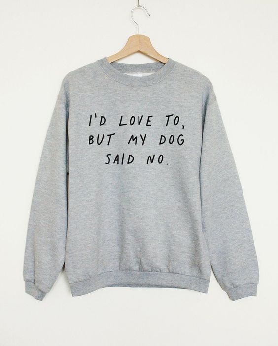I’d Love To, But My Dog Said N … fashionstation
