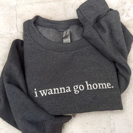 EMBROIDERED I Wanna Go Home Sweatshirt, Embroidered Homebody Sweatshirt, Embroidery Minimalist Sweatshirt, Funny Introvert, Introvert gift