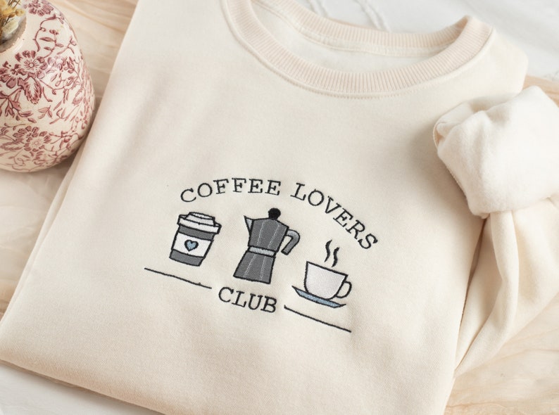 Embroidered Coffee Lovers Sweatshirt, Embroidered Coffee Crewneck, Gifts for Coffee Lover, Coffee Addiction Sweatshirt