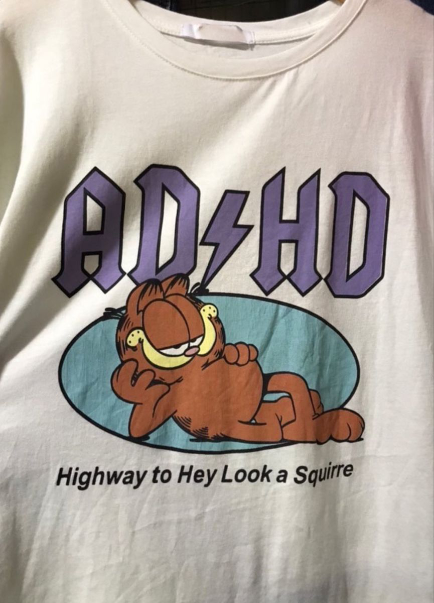 ADHD Highway To Hey Look A Squirrel Garfield Cat Cartoon Tee Shirt Outfits