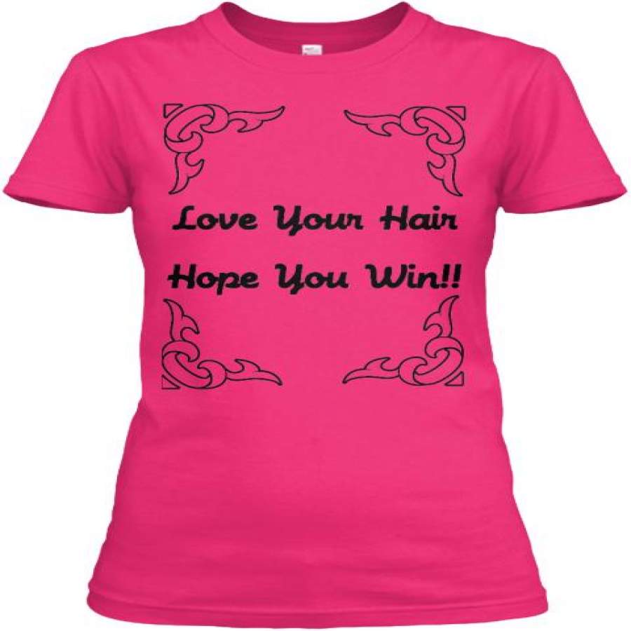 Love Your Hair Hope You Win Ultra Co &hellip;