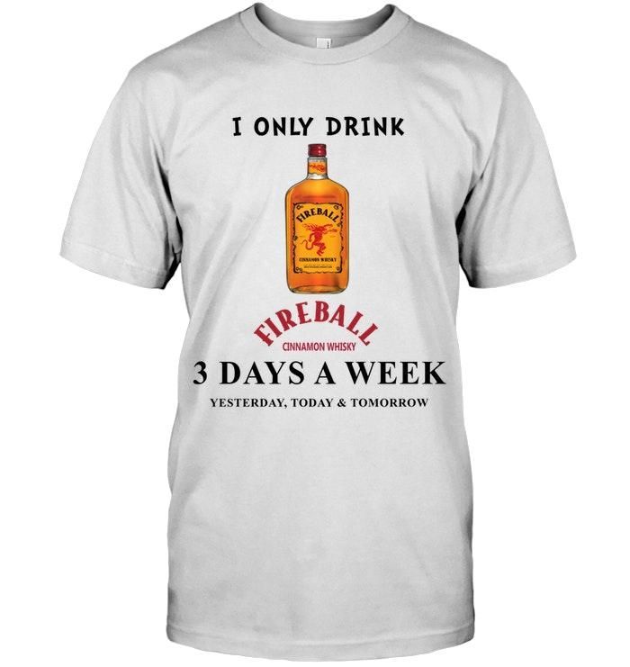 I Only Drink Fireball Cinnamon Whisk …