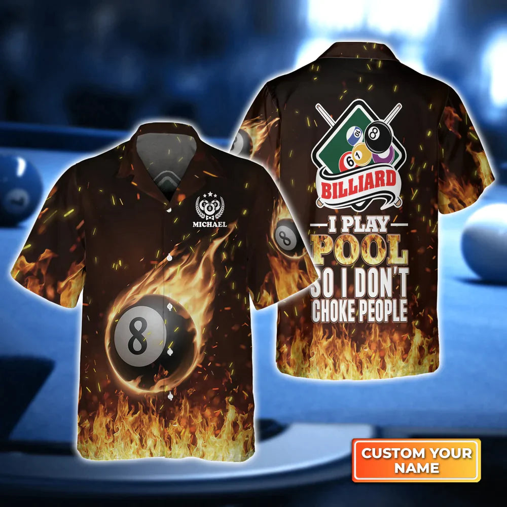 Billiard I Play Pool So I Don’T Choke People 3D Hawaiian Shirt, Gift For Billiard Players