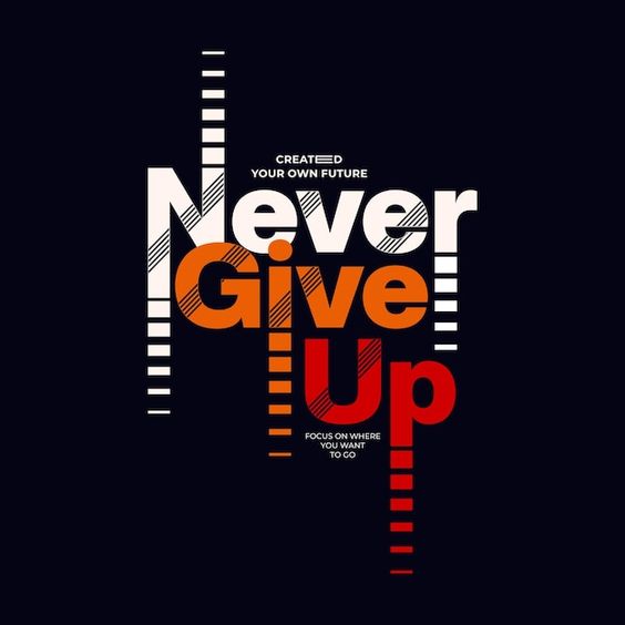 Premium Vector | Never give up typography quotes t-shirt design.