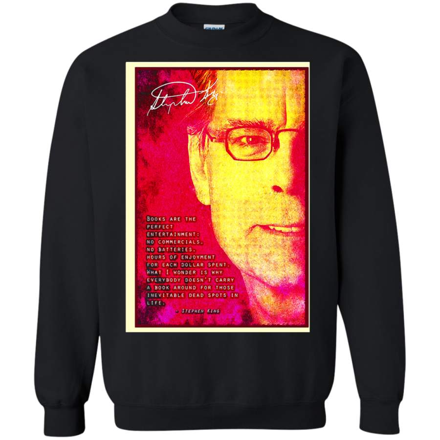 AGR Books Are The Perfect Entertainment Stephen King Quote Sweatshirt