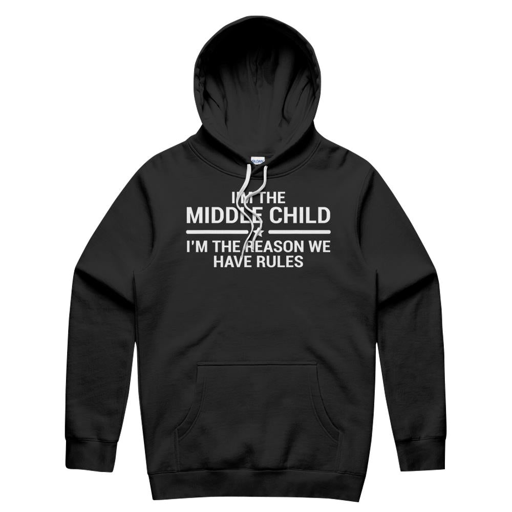 I'M The Middle Child T-Shirt Funny Sibling Quotes Tee Gift Hoodie