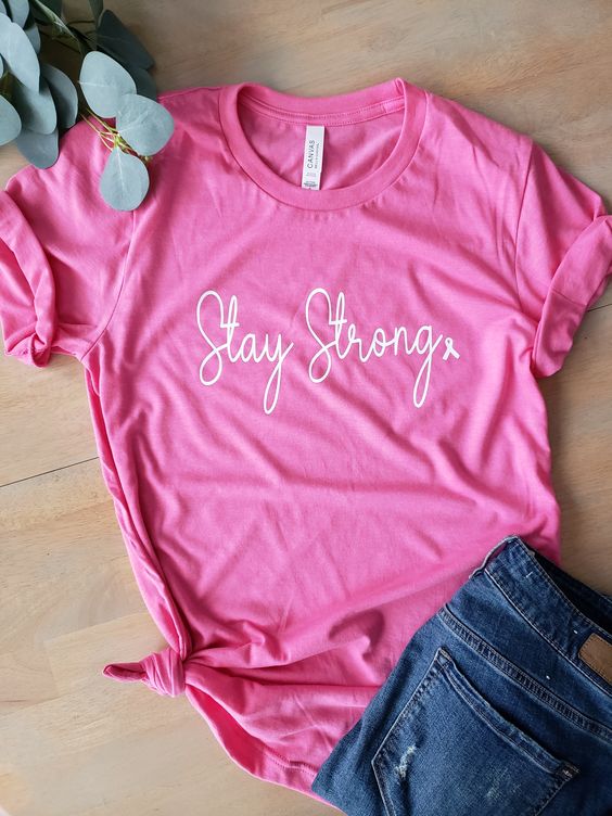 Stay Strong Breast Cancer Awareness Give Back Tee