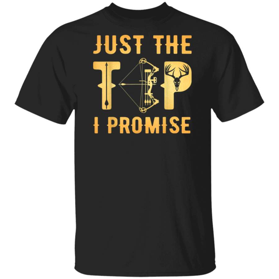 Vintage Funny Hunting Deer Apparel Just The Tip I Promise T Shirt G500 Gildan 5.3 oz. T-Shirt