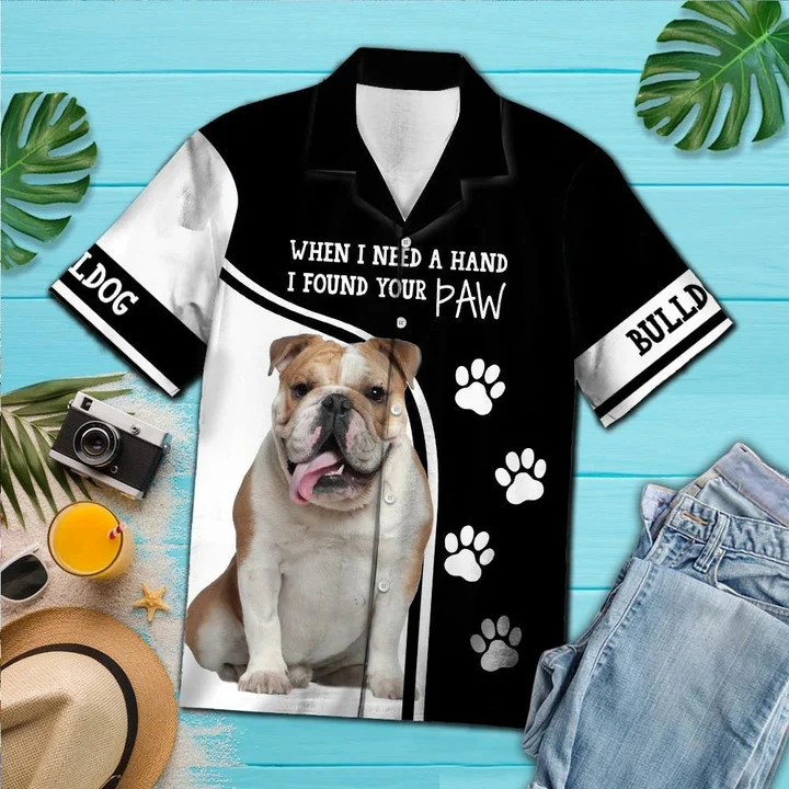 Bulldog When I Need A Hand I Found Your Paw Hawaiian Shirt, Short Sleeve Hawaiian Aloha Shirt For Men