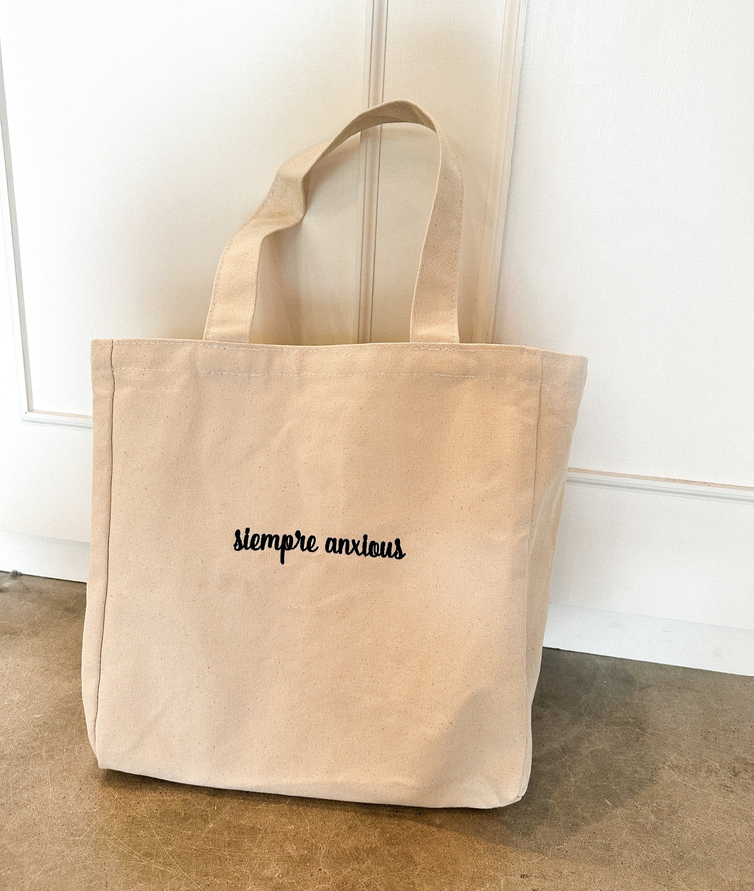 Siempre anxious tote bag – Anxiety Tote Bag – Anxious Tote Bag – Latina Owned – Spanglish – Mental Health Matters – Mental Health Tote Bag