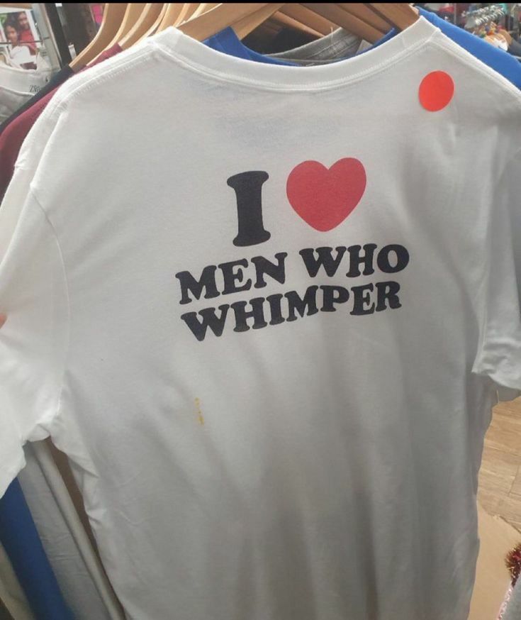 Shirt Ideas, I Love Men Who Whisper  …