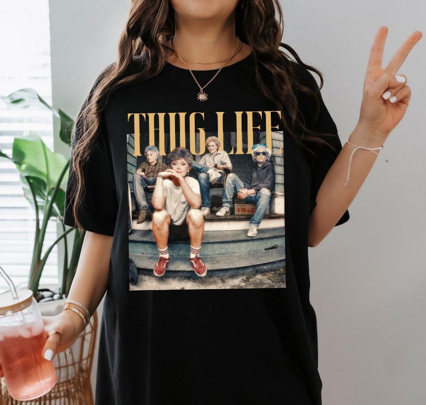The Golden Girls Thug Life Shirt, Go &hellip;