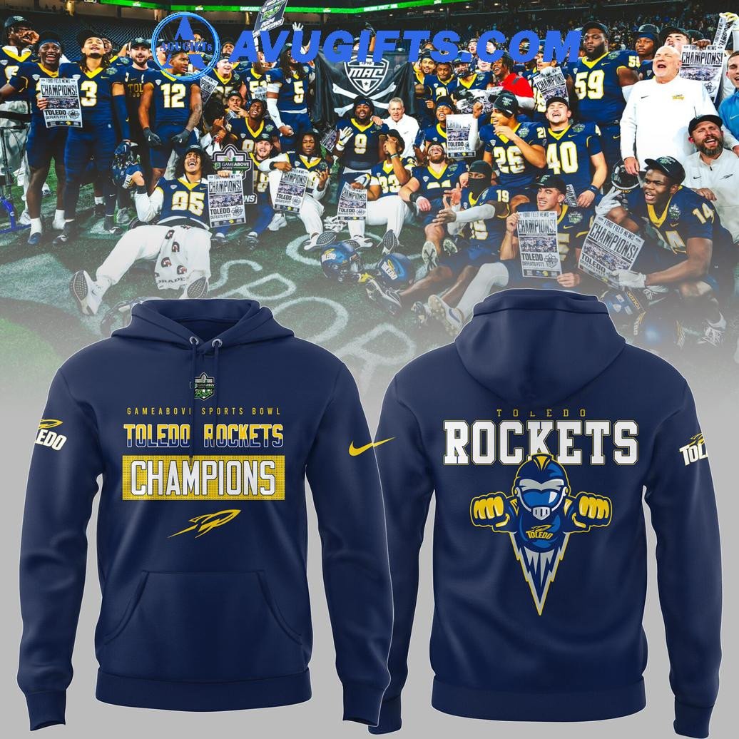Toledo Rockets Football Ncaa 2024 Gameabove Sport Bowl Champions For Fans Hoodie – Zip Hoodie 3D Aop Shirt