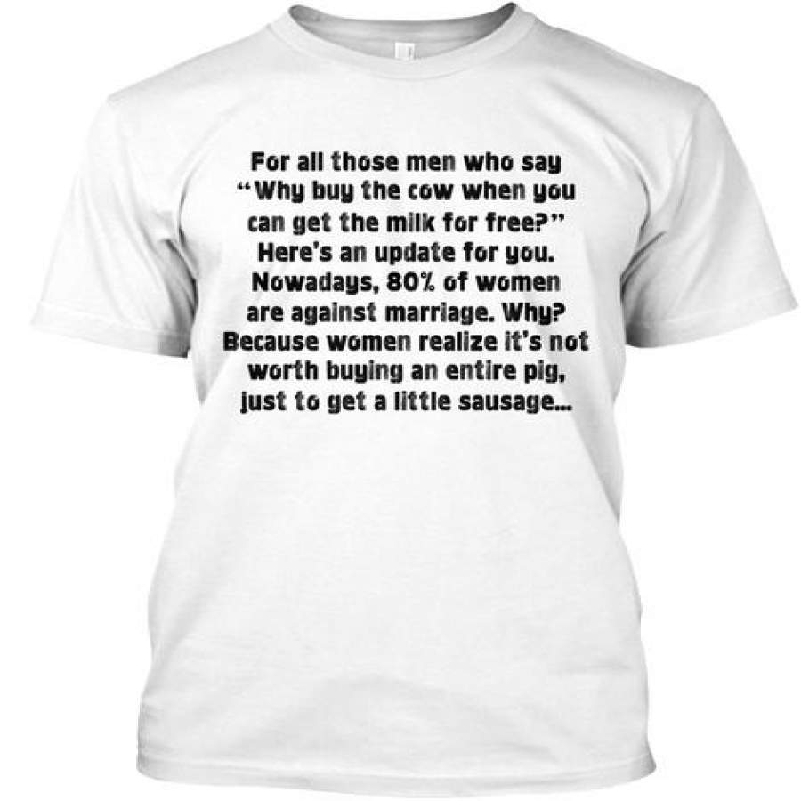 For All Those Men Who Say Why Buy Th …