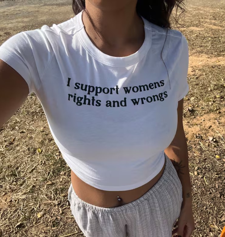 I support women rights and wrongs Funny Tee Shirt Outfits