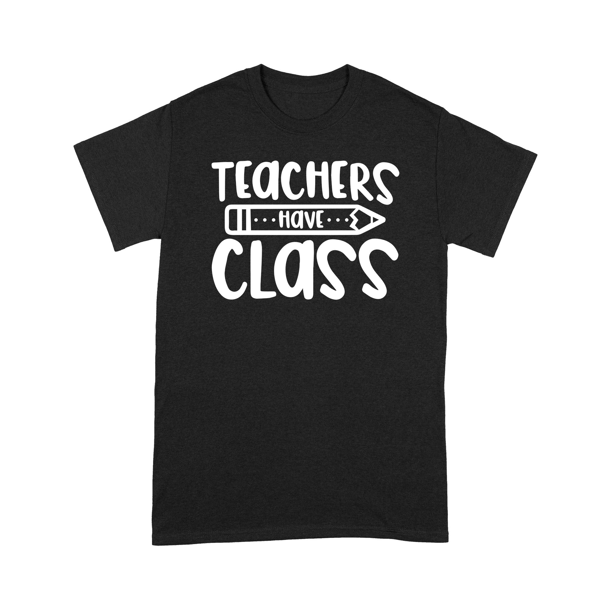 Teacher Quotes T-Shirt School Gift Idea Best Gift For Men, Women - Print Shirt Multiple Size And Color