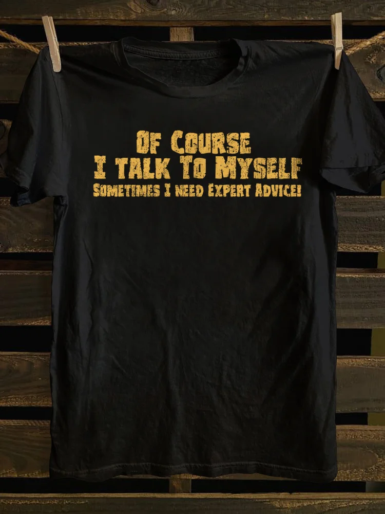Of Course I Talk T-shirt